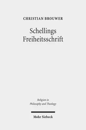 Brouwer |  Schellings Freiheitsschrift | Buch |  Sack Fachmedien