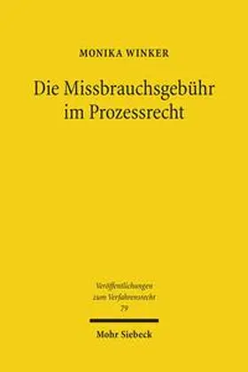Winker |  Die Missbrauchsgebühr im Prozessrecht | Buch |  Sack Fachmedien