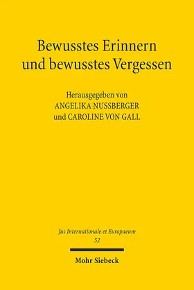 Nußberger / Gall |  Bewusstes Erinnern und bewusstes Vergessen | Buch |  Sack Fachmedien