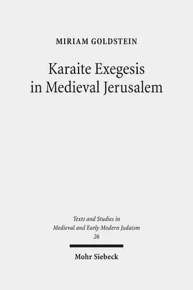 Goldstein |  Karaite Exegesis in Medieval Jerusalem | Buch |  Sack Fachmedien