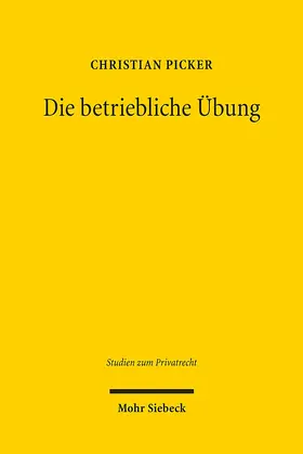 Picker |  Die betriebliche Übung | Buch |  Sack Fachmedien