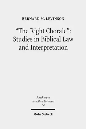 Levinson |  "The Right Chorale": Studies in Biblical Law and Interpretation | eBook | Sack Fachmedien