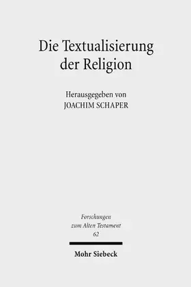 Schaper | Die Textualisierung der Religion | E-Book | sack.de