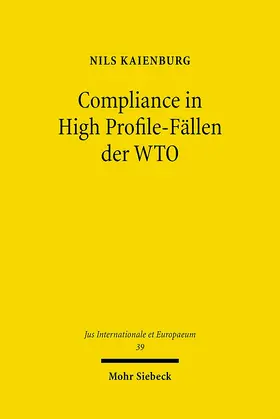 Kaienburg |  Compliance in High Profile-Fällen der WTO | eBook | Sack Fachmedien