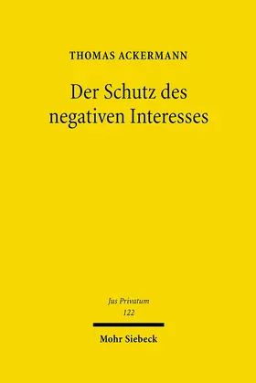 Ackermann |  Der Schutz des negativen Interesses | eBook | Sack Fachmedien