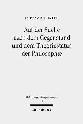 Puntel |  Auf der Suche nach dem Gegenstand und dem Theoriestatus der Philosophie | eBook | Sack Fachmedien