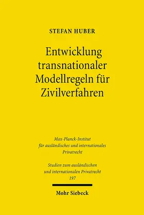 Huber |  Entwicklung transnationaler Modellregeln für Zivilverfahren | eBook | Sack Fachmedien