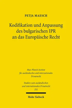 Maesch |  Kodifikation und Anpassung des bulgarischen IPR an das Europäische Recht | eBook | Sack Fachmedien