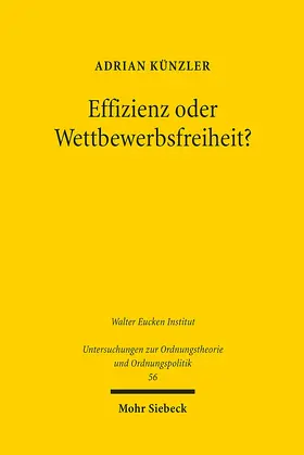 Künzler |  Effizienz oder Wettbewerbsfreiheit? | eBook | Sack Fachmedien