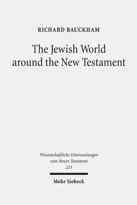 Bauckham |  The Jewish World around the New Testament | eBook | Sack Fachmedien
