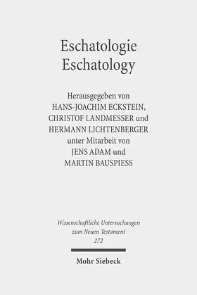 Eckstein / Landmesser / Lichtenberger | Eschatologie - Eschatology | E-Book | sack.de