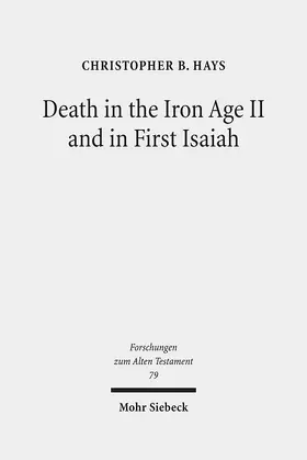 Hays |  Death in the Iron Age II and in First Isaiah | eBook | Sack Fachmedien