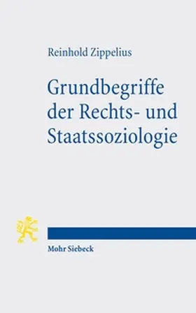 Zippelius |  Grundbegriffe der Rechts- und Staatssoziologie | Buch |  Sack Fachmedien