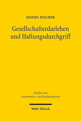 Halmer |  Gesellschafterdarlehen und Haftungsdurchgriff | Buch |  Sack Fachmedien