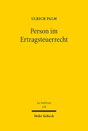 Palm |  Person im Ertragsteuerrecht | Buch |  Sack Fachmedien