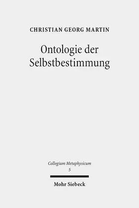 Martin |  Ontologie der Selbstbestimmung | Buch |  Sack Fachmedien