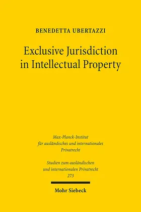 Ubertazzi |  Exclusive Jurisdiction in Intellectual Property | eBook | Sack Fachmedien