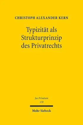 Kern |  Typizität als Strukturprinzip des Privatrechts | eBook | Sack Fachmedien