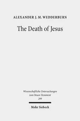 Wedderburn | The Death of Jesus | Buch | 978-3-16-152114-0 | sack.de