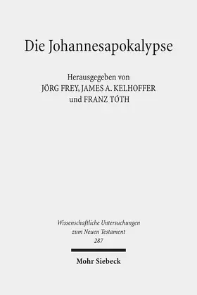 Frey / Kelhoffer / Tóth |  Die Johannesapokalypse | eBook | Sack Fachmedien