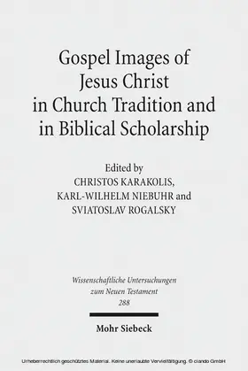 Karakolis / Niebuhr / Rogalsky |  Gospel Images of Jesus Christ in Church Tradition and in Biblical Scholarship | eBook | Sack Fachmedien