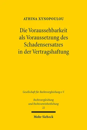 Xynopoulou |  Die Voraussehbarkeit als Voraussetzung des Schadensersatzes in der Vertragshaftung | Buch |  Sack Fachmedien