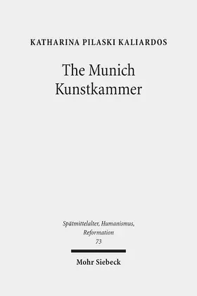 Pilaski Kaliardos |  The Munich Kunstkammer | Buch |  Sack Fachmedien