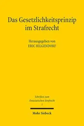 Hilgendorf |  Das Gesetzlichkeitsprinzip im Strafrecht | Buch |  Sack Fachmedien