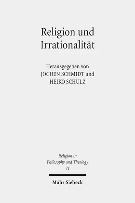 Schmidt / Schulz |  Religion und Irrationalität | Buch |  Sack Fachmedien