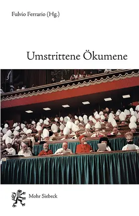 Ferrario |  Umstrittene Ökumene | Buch |  Sack Fachmedien