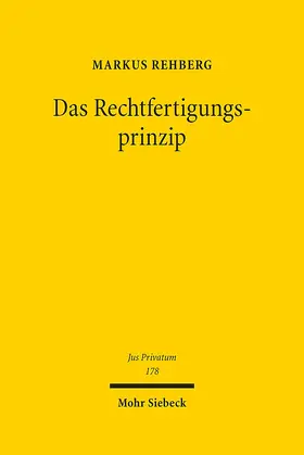 Rehberg | Das Rechtfertigungsprinzip | E-Book | www2.sack.de