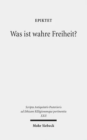Epiktet / Vollenweider / Baumbach |  Was ist wahre Freiheit? | Buch |  Sack Fachmedien