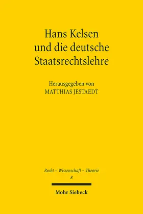 Jestaedt |  Hans Kelsen und die deutsche Staatsrechtslehre | Buch |  Sack Fachmedien