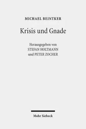 Beintker / Holtmann / Zocher |  Krisis und Gnade | Buch |  Sack Fachmedien