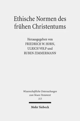Horn / Volp / Zimmermann | Ethische Normen des frühen Christentums | E-Book | sack.de