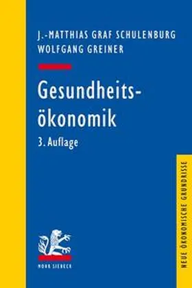 Schulenburg / Greiner |  Gesundheitsökonomik | Buch |  Sack Fachmedien