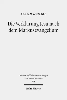 Wypadlo |  Die Verklärung Jesu nach dem Markusevangelium | eBook | Sack Fachmedien