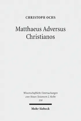 Ochs |  Matthaeus Adversus Christianos | eBook | Sack Fachmedien