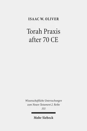Oliver |  Torah Praxis after 70 CE | Buch |  Sack Fachmedien