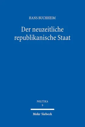 Buchheim |  Der neuzeitliche republikanische Staat | Buch |  Sack Fachmedien