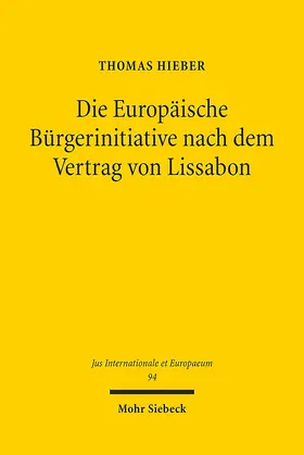 Hieber | Die Europäische Bürgerinitiative nach dem Vertrag von Lissabon | Buch | 978-3-16-153023-4 | sack.de