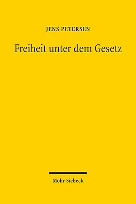 Petersen |  Freiheit unter dem Gesetz | Buch |  Sack Fachmedien