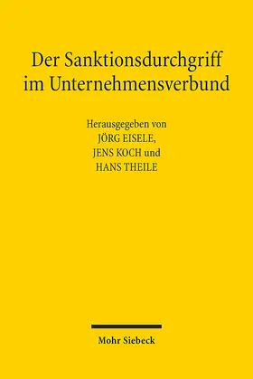 Eisele / Koch / Theile |  Der Sanktionsdurchgriff im Unternehmensverbund | Buch |  Sack Fachmedien