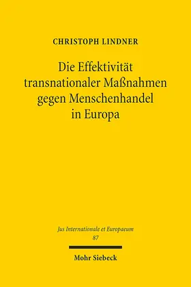 Lindner |  Die Effektivität transnationaler Maßnahmen gegen Menschenhandel in Europa | eBook | Sack Fachmedien