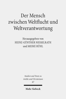 Nesselrath / Rühl |  Der Mensch zwischen Weltflucht und Weltverantwortung | eBook | Sack Fachmedien