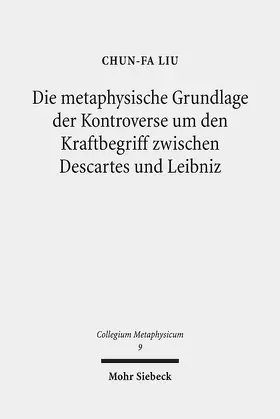 Liu | Die metaphysische Grundlage der Kontroverse um den Kraftbegriff zwischen Descartes und Leibniz | E-Book | sack.de