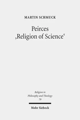 Schmuck |  Peirces 'Religion of Science' | Buch |  Sack Fachmedien