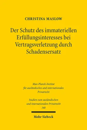 Maslow |  Der Schutz des immateriellen Erfüllungsinteresses bei Vertragsverletzung durch Schadensersatz | Buch |  Sack Fachmedien