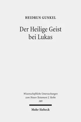 Gunkel |  Der Heilige Geist bei Lukas | eBook | Sack Fachmedien