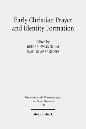 Sandnes / Hvalvik |  Early Christian Prayer and Identity Formation | eBook | Sack Fachmedien